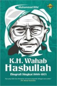 KH. Wahab Hasbullah: Biografi Singkat 1888-1971: Muhammad Rifai ...